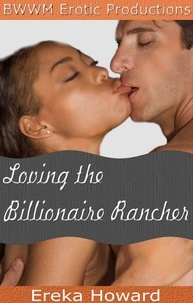  Ereka Howard - Loving the Billionaire Rancher.