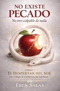 No Existe Pecado. ¡No Eres Culpable de Nada!