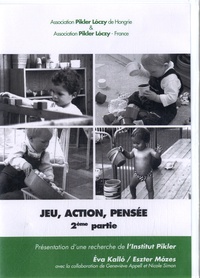 Eva Kallo et Eszter Mozes - Jeu, action, pensée (2e partie). 1 DVD