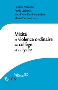  Erès - Mixité et violence ordinaire au collège et au lycée.