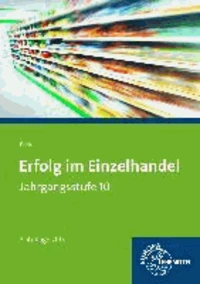 Erfolg im Einzelhandel Jahrgangsstufe 10. Bayernausgabe