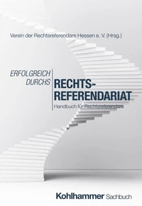 Erfolgreich durchs Rechtsreferendariat