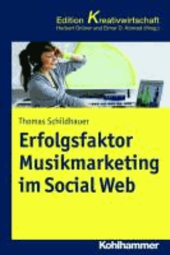 Erfolgsfaktor Musikmarketing im Social Web.