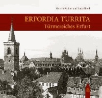 Erfordia turrita - Türmereiches Erfurt.