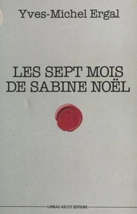 Les sept mois de Sabine Noël