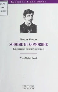 Sodome et Gomorrhe, Marcel Proust. L'écriture de l'innommable