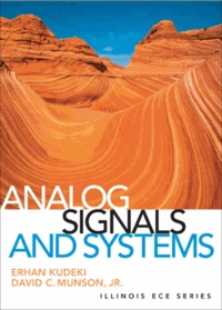 Erhan Kudeki et David C. Munson - Analog Signals and Systems.
