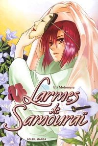 Larmes de samouraï Tome 1