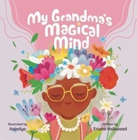Télécharger des livres google mac My Grandma's Magical Mind (French Edition) par PDF PDB
