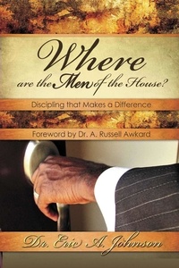  Eric A. Johnson - Where are the Men of the House.