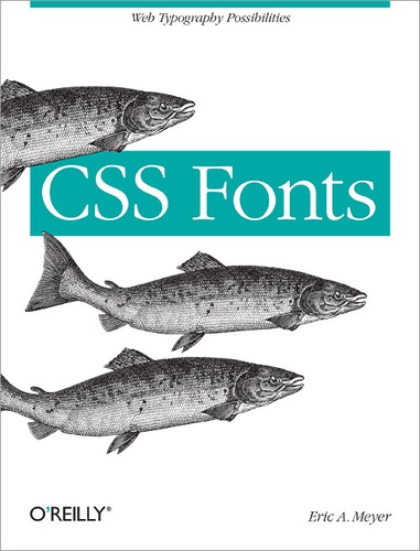 Eric A. Meyer - CSS Fonts.
