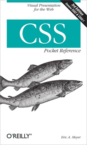 Eric A. Meyer - CSS Pocket Reference - Visual Presentation for the Web.