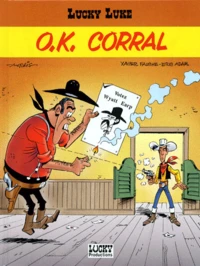 Lucky Luke 2 Volumes : Volume 1, Ok Corral. Volume 2, La Face Cachee De Morris. Tout, Tout, Tout Sur Le Createur De Lucky Luke