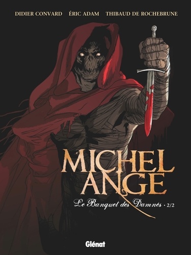 Michel Ange : Le banquet des damnés Tome 2