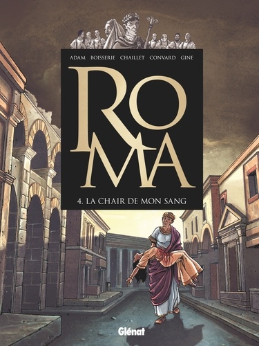 Roma Tome 4 La chair de mon sang