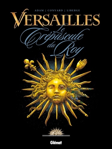Versailles Tome 1 Le crépuscule du Fou