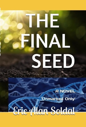  Eric Alan Soldal - The Final Seed.