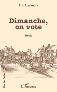 Dimanche, on vote