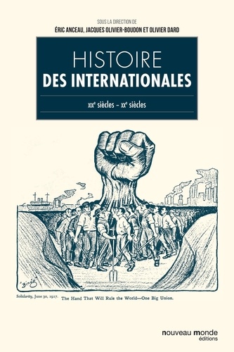 Histoire des Internationales. Europe, XIXe-XXe siècles