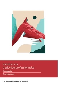 E book télécharger pdf Initiation à la traduction professionnelle  - Concepts clés par Eric André Poirier CHM