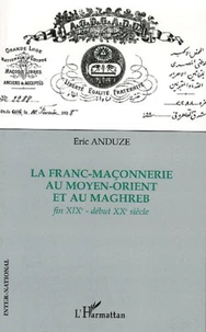 La Franc-Maçonnerie au Moyen-Orient et au Maghreb