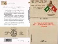 La Franc-Maçonnerie de la Turquie ottomane 1908-1924