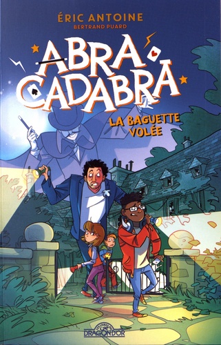 Éric Antoine – Abracadabra – Le trésor du corsaire – Lecture roman jeunesse  – Dès 8 ans : Puard, Bertrand, Antoine, Éric, Garattoni, Giovanni:  : Livres