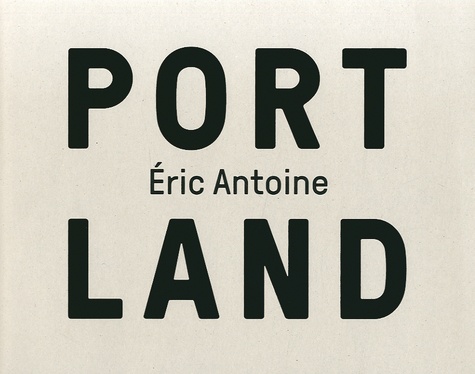 Eric Antoine - Port Land.