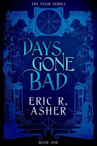 Days Gone Bad