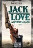 Eric Atlan - Jack Love - Tome 1, La Rivière de Sang.