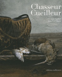 Eric Audinet et Jean-Luc Chapin - Chasseur Cueilleur.