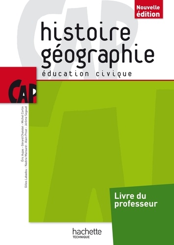 Eric Aujas et  Châtelet - Histoire géographie CAP - Livre professeur.