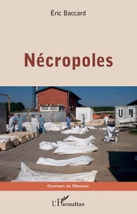 Eric Baccard - Nécropoles.