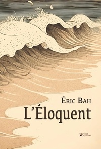 Eric Bah - L'Éloquent.
