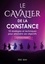 Le Cavalier de la Constance (version femme). 10 stratégies et techniques pour atteindre ses objectifs