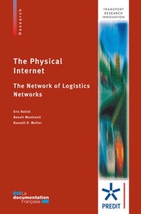 Eric Ballot et Russell Meller - The Physical Internet - The Network of Logistics Networks.