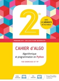 Eric Barbazo - Algorithmique et programmation en Python 2de Barbazo - Cahier d'algo (cahier d'exercices et TP).