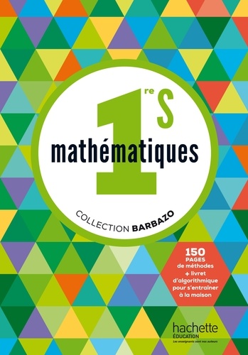 Eric Barbazo et Christophe Barnet - Mathématiques 1re S - Livre de l'élève.