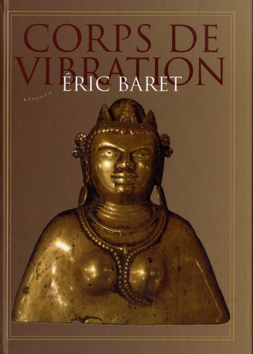 Eric Baret - Corps de vibration.