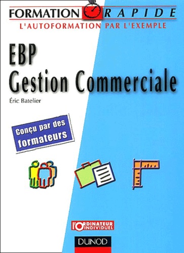 Eric Batelier - EBP Gestion Commerciale.