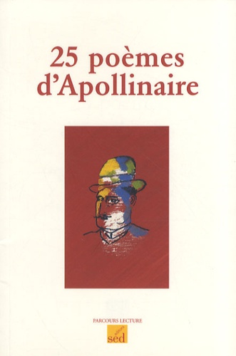Eric Battut - 25 poèmes d'Apollinaire.
