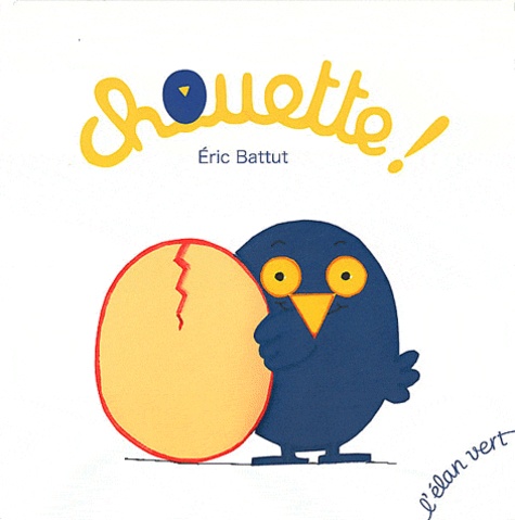 Eric Battut - Chouette !.