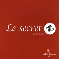 Eric Battut - Le secret.