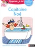 Eric Battut et Nathalie Desforges - Mila et Noé  : Capitaine Noé - Niveau 1.