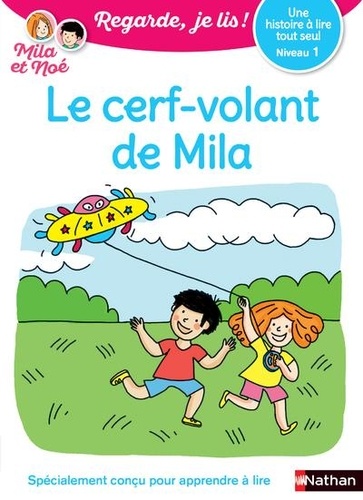 Mila et Noé  Le cerf-volant de Mila. Niveau 1