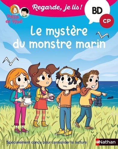 Mila et Noé  Le mystère du monstre marin. CP