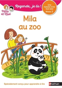 Eric Battut et Marion Piffaretti - Mila et Noé  : Mila au zoo - Niveau 2.