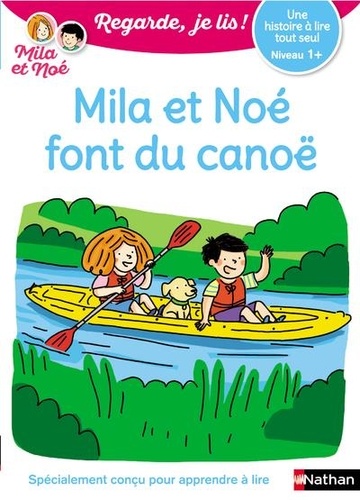 Mila et Noé  Mila et Noé font du canoë. Niveau 1+