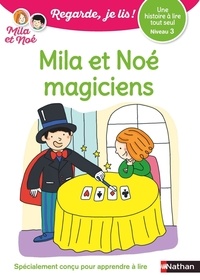 Eric Battut - Mila et Noé  : Mila et Noé magiciens - Niveau 3.