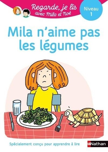 Mila et Noé  Mila n'aime pas les légumes